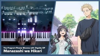 The Fragrant Flower Blooms with Dignity OP - "Manazashi wa Hikari" - Piano Cover / Tatsuya Kitani