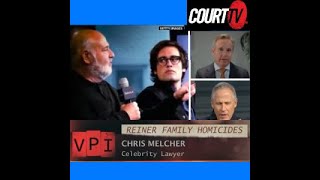 Celebrity Lawyer Christopher Melcher Analyzes the Reiner Murders and Defense Strategies on Court TV