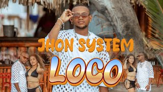 Jhon System - Loco | Video Oficial