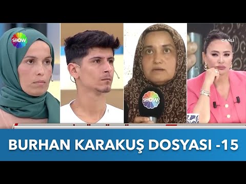 Burhan Karakuş Dosyası - 15 | Didem Arslan Yılmaz'la Vazgeçme