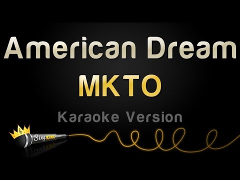 MKTO – American Dream (Karaoke Version)