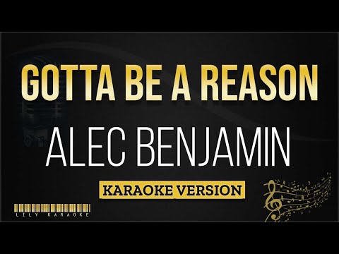 Alec Benjamin – Gotta Be A Reason (Karaoke Version)