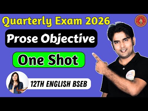 Prose Objective One Shot | 12th English Quarterly Exam 2026 | 100% तैयारी BSEB