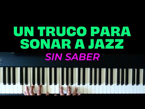 Ejercicio Simple Para Sonar Más Jazz sin Saber Jazz en el Piano
