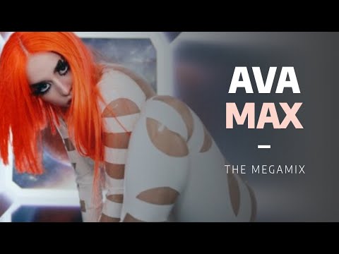 Ava Max | Megamix [2022]