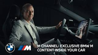 M Channel: Exclusive BMW M Content Inside Your Car.