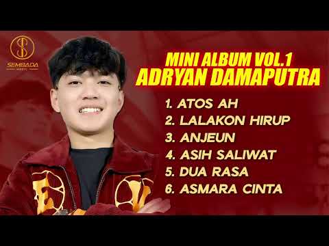 EXTENDED PLAY (EP) | MINI ALBUM ADRYAN DAMAPUTRA VOL .1 | ATOS AH, LALAKON HIRUP, ANJEUN