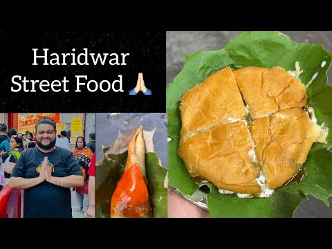 Haridwar Street Food ❤️ || हरिद्वार आए तो यहां खाना मत भूलना 🙏🏻🤤