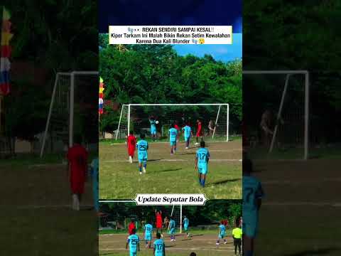 ๐งค๐ฒ Kiper Tarkam Ini Bikin Deg-Degan Satu Tim! Timing Dan Baca Bolanya Jadi Sorotan ๐งโฝ
