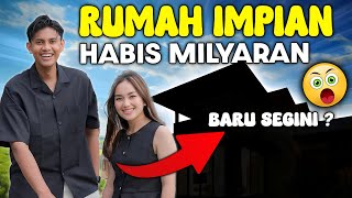 HABIS MILYARAN! Progress rumah Impian Ibnu Lita❤️