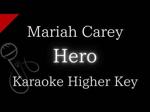 【Karaoke Instrumental】Hero / Mariah Carey【Higher Key】