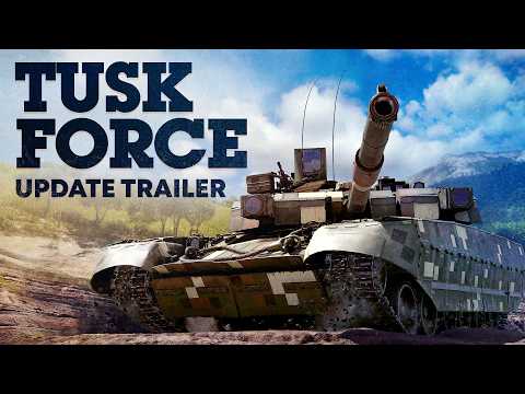 'Tusk Force' Update Trailer / War Thunder