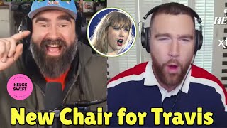 SWEET! Taylor Swift GIFTED Fiancé Travis Kelce a new CHAIR after destroying it on New Heights