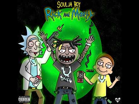 Soulja Boy (Big Draco) - Rick & Morty