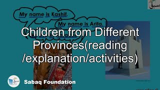 Children from Different Provinces(reading /explanation/activities)
