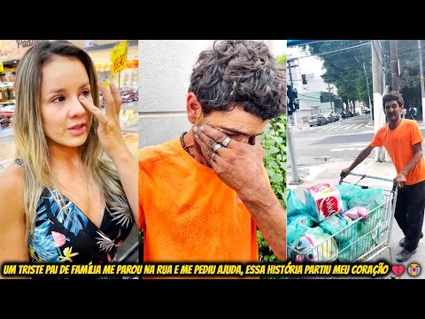 Um Triste Pai de Família me Parou na Rua e me Pediu Ajuda, Essa História Partiu meu Coração 💔😭