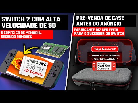 Rumor aponta SWITCH 2 com MICRO SD de ALTA VELOCIDADE e 12GB de RAM + pré-venda de CASE TOP SECRET