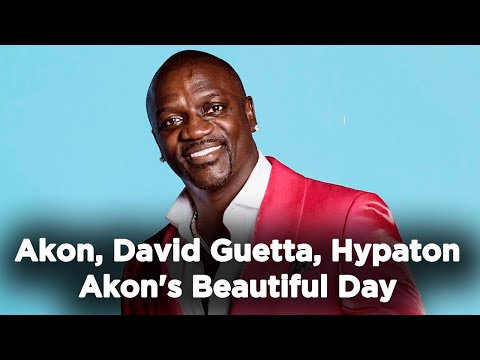 Akon, David Guetta, Hypaton - Akon's Beautiful Day - David Guetta & Hypaton (1 hour straight)+lyrics