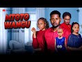 MTOTO WANGU  PART 78  Lovestory #love