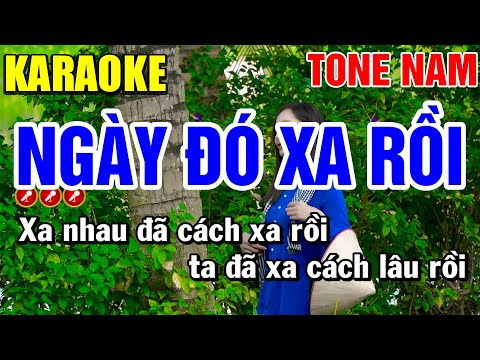 NGÀY ĐÓ XA RỒI Karaoke Nhạc Sống Tone Nam ( PHỐI MỚI ) | Bến Tình Karaoke