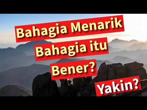 Cara yang Benar agar Bahagia Menarik Bahagia secara Masuk Akal tuh Begini!! PRAKTEKIN BARENG!