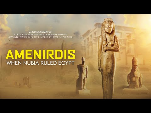 Amenirdis: When Nubia Ruled Egypt