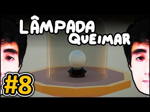 Felps e MeiaUm esperando a Lâmpada Queimar 💡 #8 [Final]