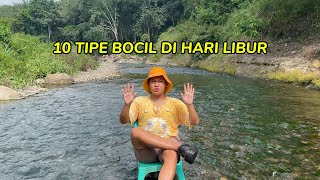 10 TIPE BOCIL DI HARI LIBUR