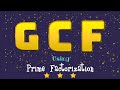 Finding the GCF with Prime Factorization