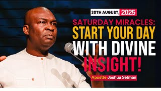 [39TH AUGUST, 2025] START YOUR DAY WITH DIVINE INSIGHT - APSTLE JOSHUA SELMAN