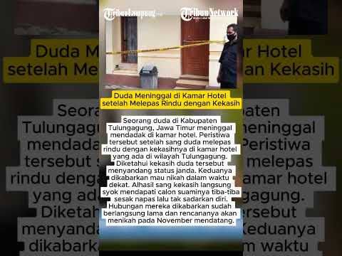 Duda Meninggal di Kamar Hotel setelah Melepas Rindu dengan Kekasih
