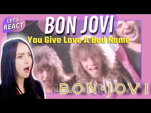 REACTING to Bon Jovi - You Give Love A Bad Name