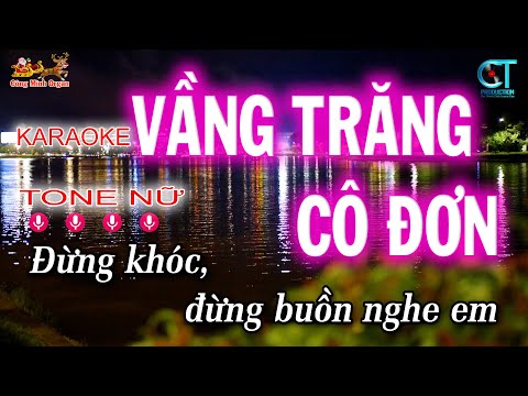 Karaoke Vầng Trăng Cô Đơn Ngọc Sơn Tone Nữ Công Minh Organ