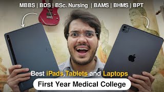 First Year of Medical College COMPLETE GUIDE for buying iPad | Tablet | Laptop for MBBS /BDS/Nursing