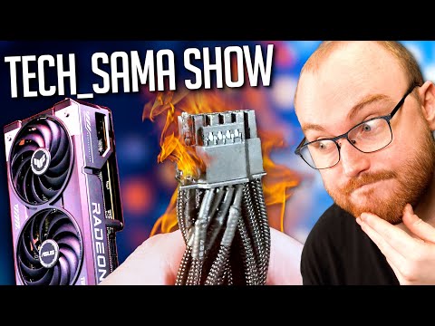 Tech Sama Show #321 : RTX 5090 qui Brule, Podcast, RX 9000 bientôt?