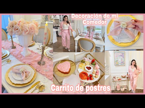 Nueva Decoración de Mi Comedor 🎀 San Valentín, Carrito de postres 🧁