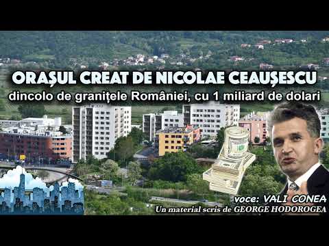 Orașul creat de Nicolae Ceaușescu dincolo de granițele României, cu 1 miliard de dolari