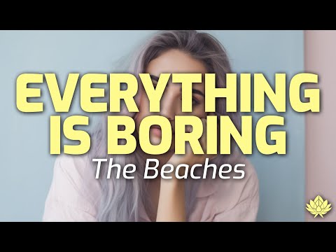The Beaches - Everything Is Boring [Lyrics in CC]