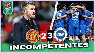🥶 UN TRONCO TRANSMITE MÁS QUE CARRICK | Manchester United 2 - 3 Papá Brighton | #efl #carabaocup