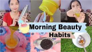 Morning Beauty habits I Follow That Worked Wonders! | Beauty Tips that will transform your life✨