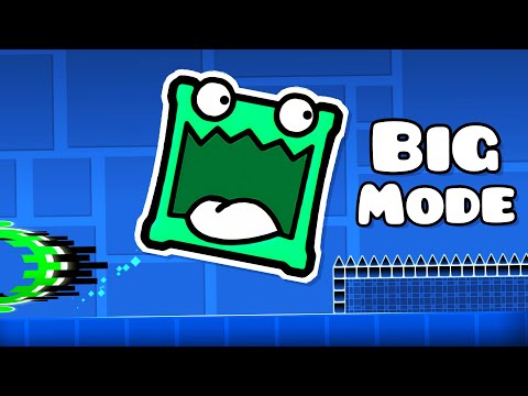 Big Mode | Geometry dash 2.2