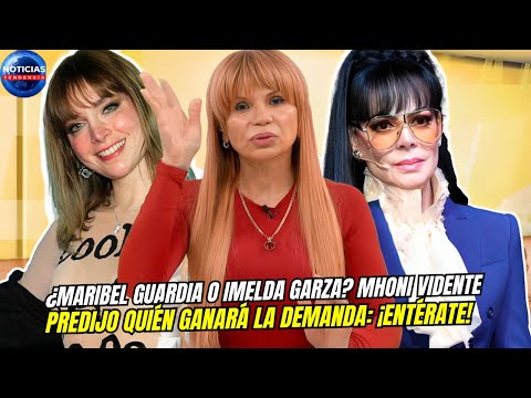 ¿Maribel Guardia o Imelda Garza? Mhoni Vidente predijo quién ganará la demanda.