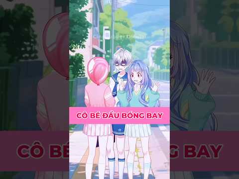 Cô bé đầu bóng bay | CinoSubber Official