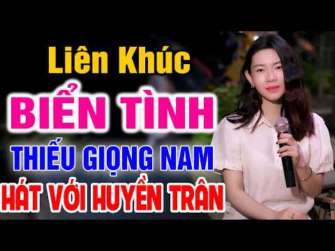 Liên Khúc Karaoke Biển Tình ➤ Song Ca Cùng Huyền Trân ➤ Karaoke Thiếu Giọng Nam