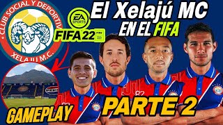 Gameplay: El Xelaju MC en FIFA 22 | Inicio de Temporada MLS
