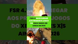 MELHORES GRÁFICOS: FSR 4.1 NO Xbox Series XIS #xbox #gamepass #graficos