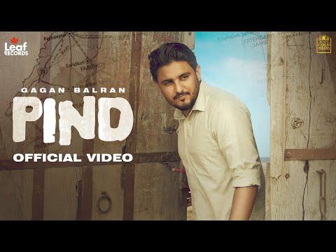 Pind (Official Video) Gagan Balran | Deol Harman | Manwinder Maan | New Punjabi Songs | Latest Song