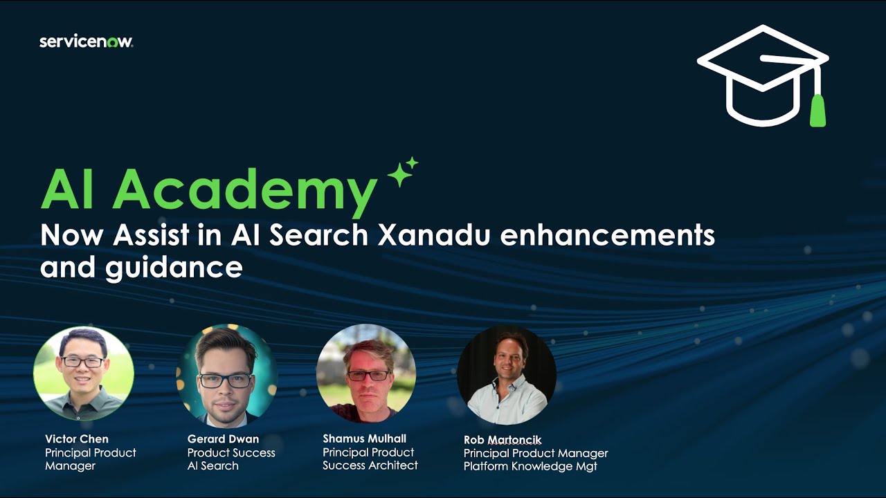 Now Assist in AI Search Xanadu enhancements and guidance​