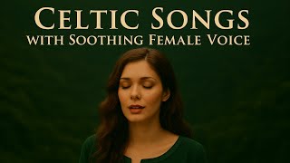 Mystic Breeze – Celtic Songs with Soothing Female Voice