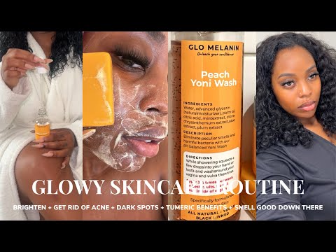 GLOWY SKINCARE ROUTINE for Melanin Skin |Clear Hyperpigmentation, Dark Spots,PH Balance |Glo Melanin